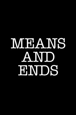 Means and Ends's poster