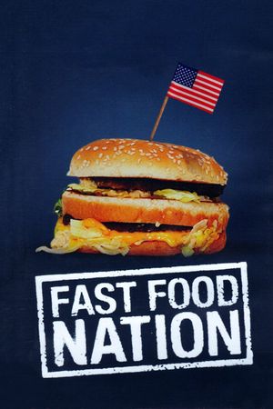 Fast Food Nation's poster