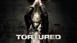 Tortured's poster