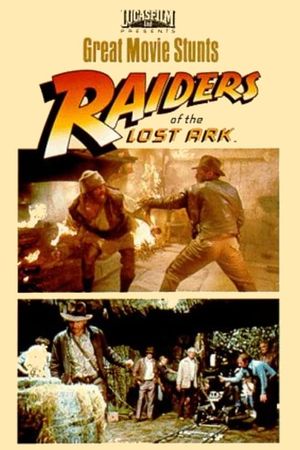 Great Movie Stunts: Raiders of the Lost Ark's poster image