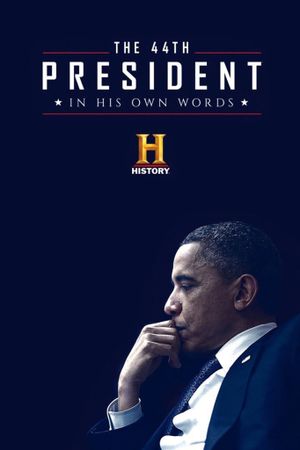 The 44th President: In His Own Words's poster