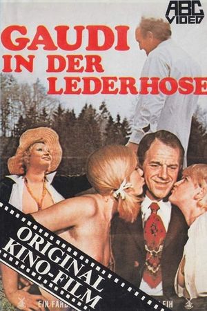 Gaudi in der Lederhose's poster