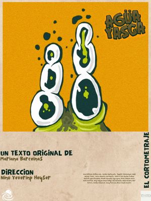 Agüayasca el cortometraje's poster