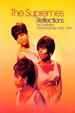 The Supremes: Reflections - The Definitive Performances 1964 - 1969's poster