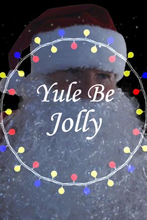 Yule Be Jolly's poster