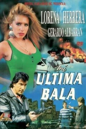 Mi ultima bala's poster