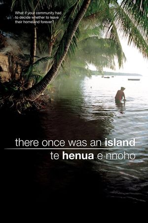 There Once was an Island: Te Henua e Nnoho's poster