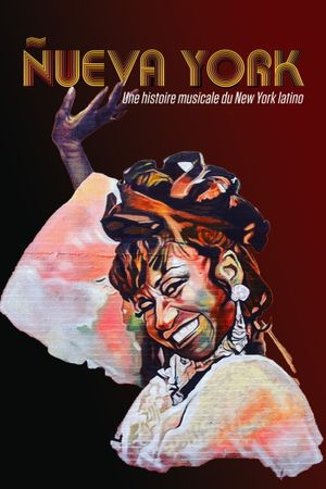 Nueva York: A Musical History of Latin New York's poster