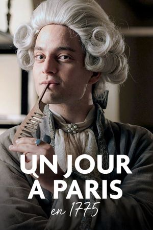 Un jour à Paris en 1775's poster