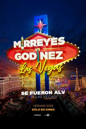 Mirreyes contra Godínez: Las Vegas's poster