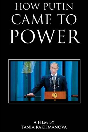 How Putin Came to Power's poster