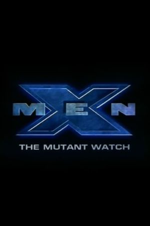 X-Men: The Mutant Watch's poster image