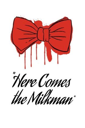 Here Comes The Milkman!'s poster image