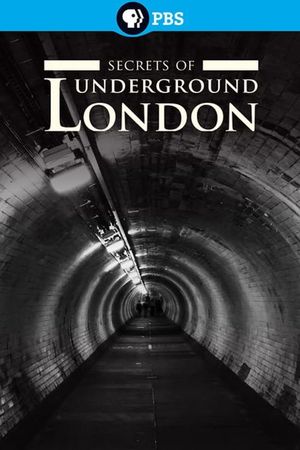 Secrets of Underground London's poster