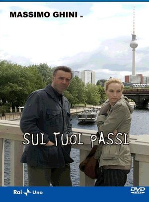 Sui tuoi passi's poster