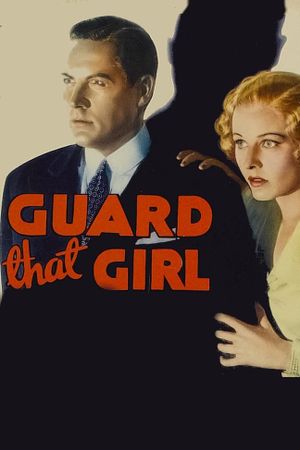 Guard That Girl's poster