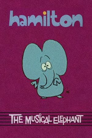 Hamilton the Musical Elephant's poster