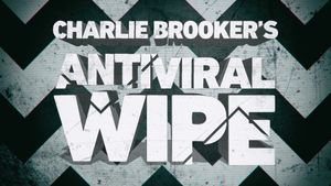 Charlie Brooker's Antiviral Wipe's poster