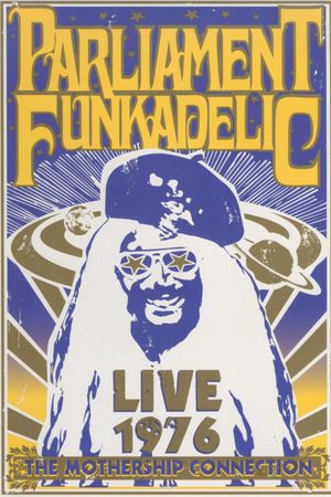 Parliament Funkadelic - The Mothership Connection's poster