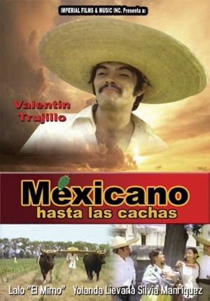 Mexicano hasta las cachas's poster