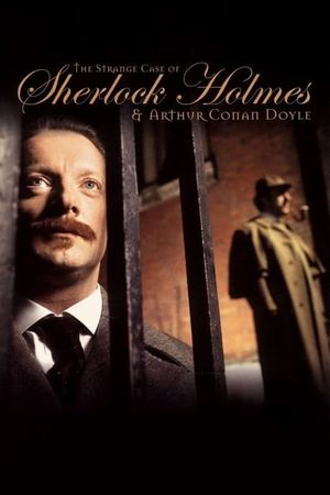 The Strange Case of Sherlock Holmes & Arthur Conan Doyle's poster