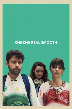 Cha Cha Real Smooth's poster