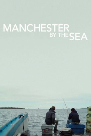 Manchester by the Sea's poster