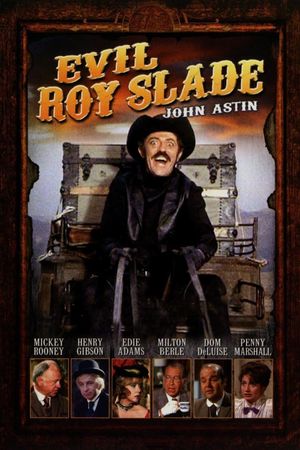 Evil Roy Slade's poster