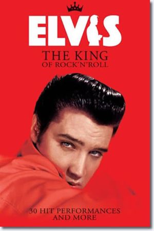 Elvis: The King of Rock 'n' Roll's poster