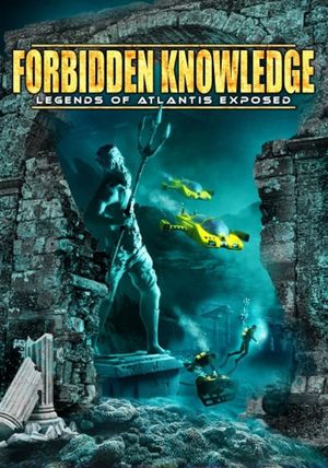 Forbidden Knowledge: Legends of Atlantis Exposed's poster