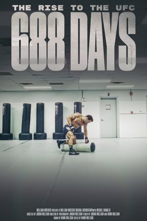 688 Days - The Rise to the UFC's poster
