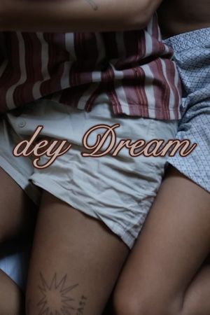 dey Dream's poster