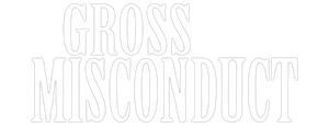 Gross Misconduct's poster