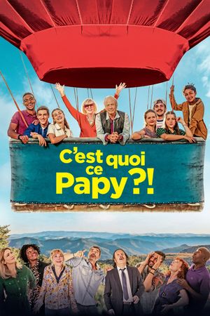 C'est quoi ce papy ?!'s poster