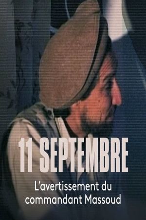 11 Septembre, l'avertissement du commandant Massoud's poster