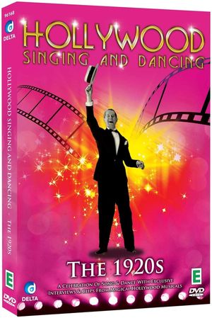 Hollywood Singing and Dancing: A Musical History - The 1920s: The Dawn of the Hollywood Musical's poster