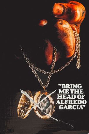 Bring Me the Head of Alfredo Garcia's poster