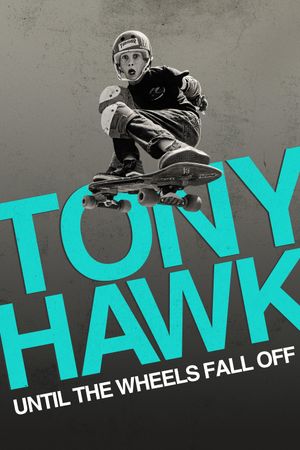 Tony Hawk: Until the Wheels Fall Off's poster image