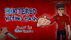 Shattered Victims Flesh's poster