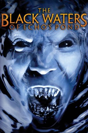 The Black Waters of Echo's Pond's poster