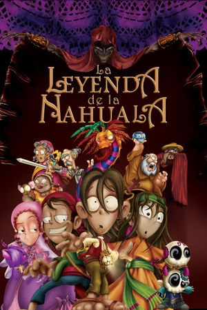 Legend Quest: The Legend of La Nahuala's poster