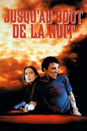 Jusqu'au bout de la nuit's poster