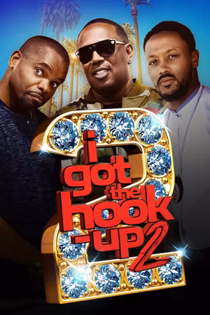 I Got the Hook Up 2's poster