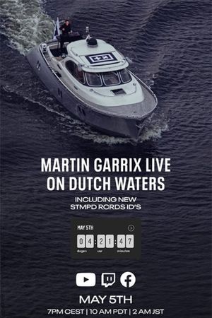 Martin Garrix Live: On Dutch Waters's poster
