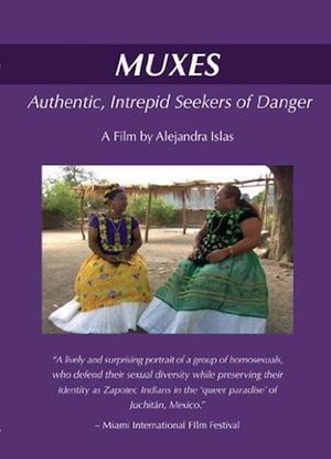 Muxes: Auténticas, intrépidas y buscadoras de peligro's poster