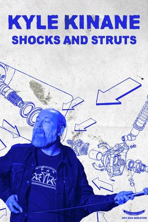 Kyle Kinane: Shocks & Struts's poster