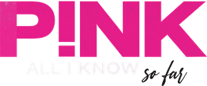 P!nk: All I Know So Far's poster