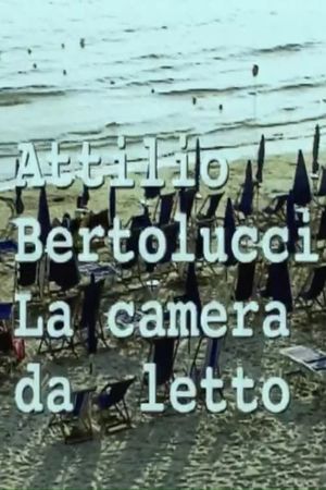Attilio Bertolucci: la camera da letto's poster