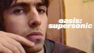 Oasis: Supersonic's poster