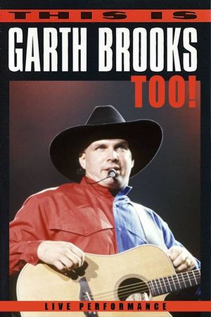 This Is Garth Brooks, Too!'s poster